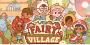 仙女村莊( Fairy Village)